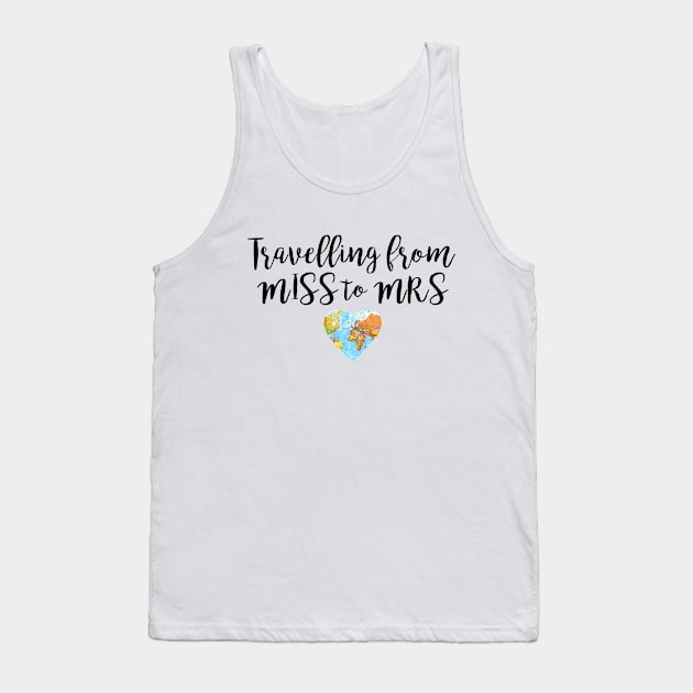 Wedding abroad - travelling from Miss to Mrs Tank Top by qpdesignco